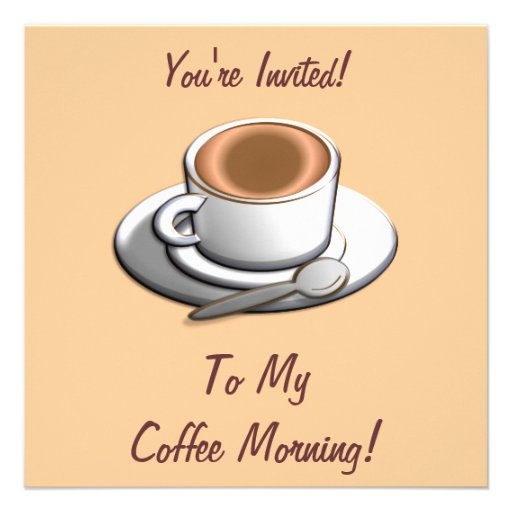 Coffee Morning Coffee Cup Invitation 13 Cm X 13 Cm Square Invitation 