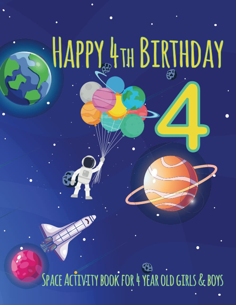 Happy 4th Birthday Space Activity Book For 4 Year Old Boys Girls 