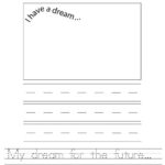 My Dream For The Future Worksheet Twisty Noodle Worksheets Library