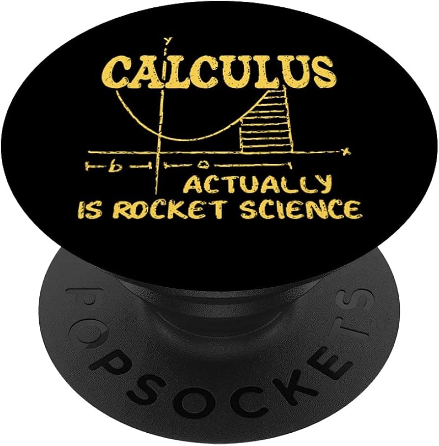 Amazon Calculus Actually Is Rocket Science Math Humor Math Gift PopSockets Swappable PopGrip Cell Phones Accessories